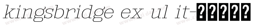kingsbridge ex ul it字体转换